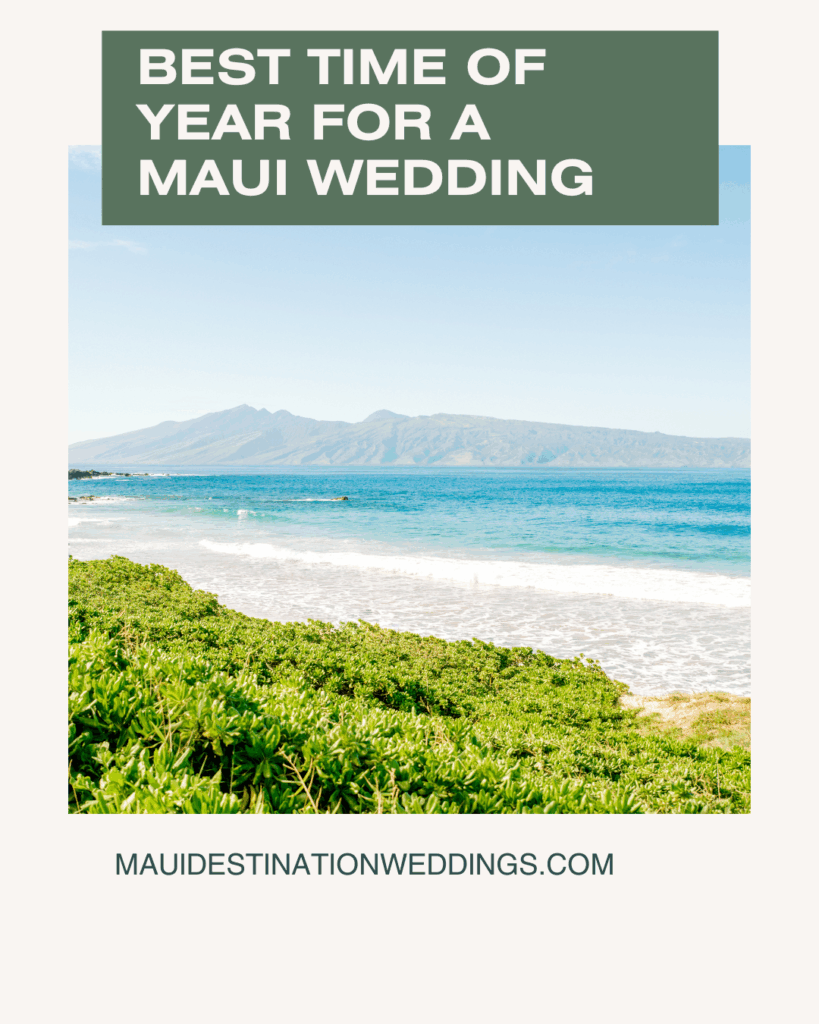 Best time of year for a Maui Wedding