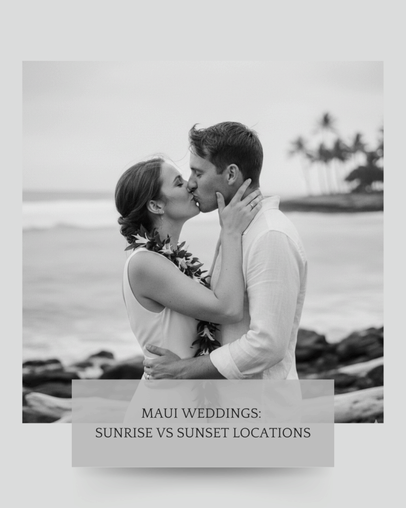 Maui Weddings: Sunrise Vs Sunset Locations cover