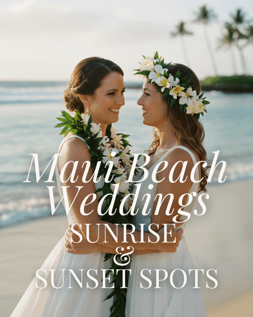 Maui Beach Weddings - Sunrise & Sunset Spots cover
