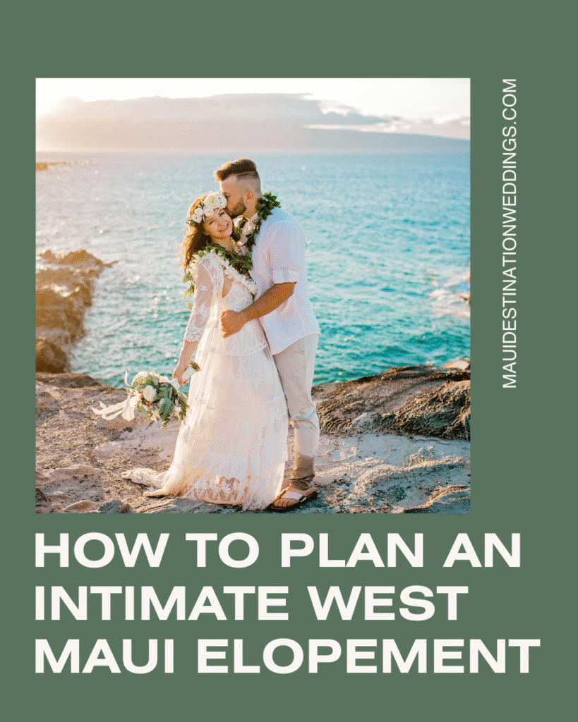 How to plan an intimate west maui elopement - Kapalua
