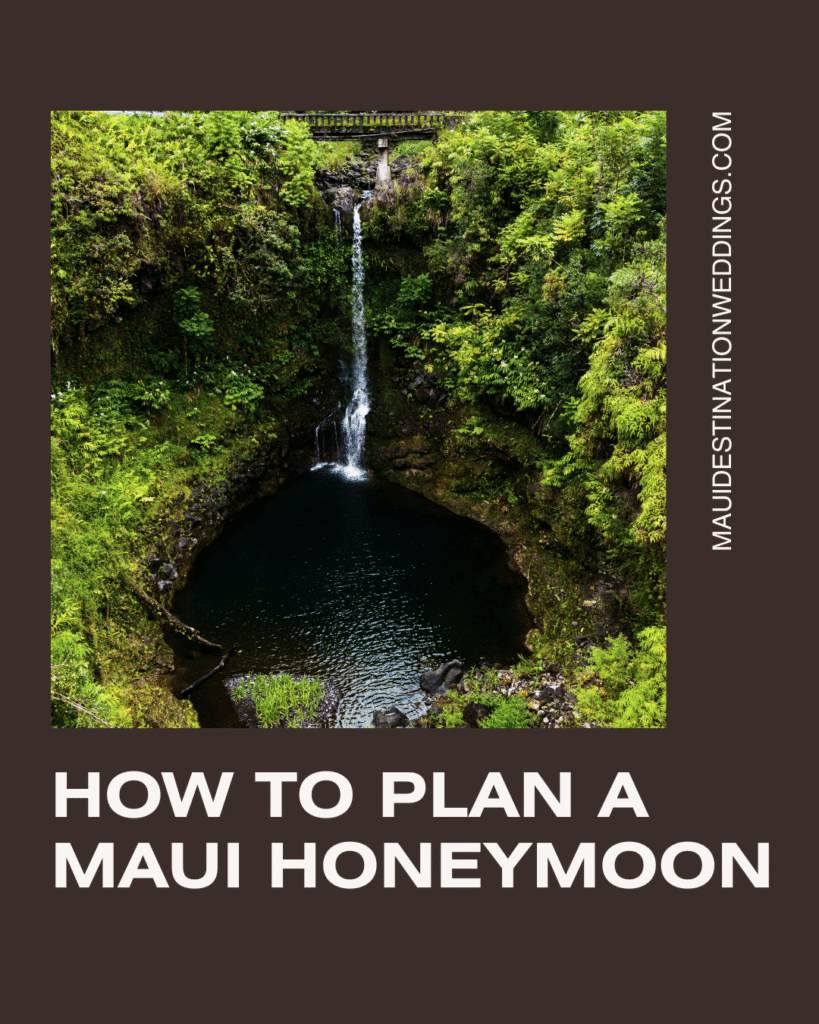How to plan a Maui honeymoon