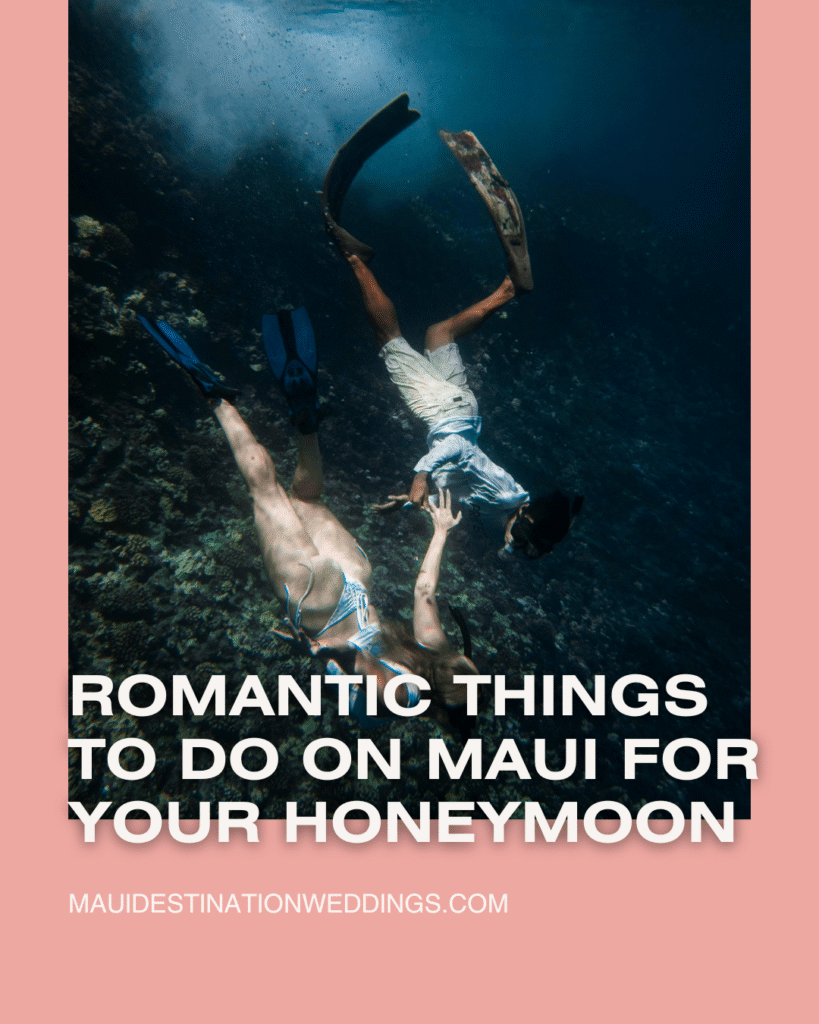 Romantic Things to do on Maui for your Honeymoon