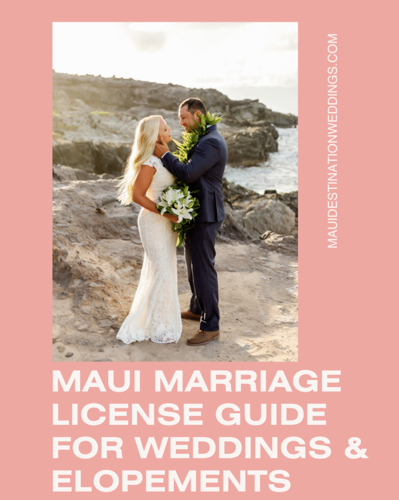 Couple during Maui destination wedding for marriage license planning guide blog